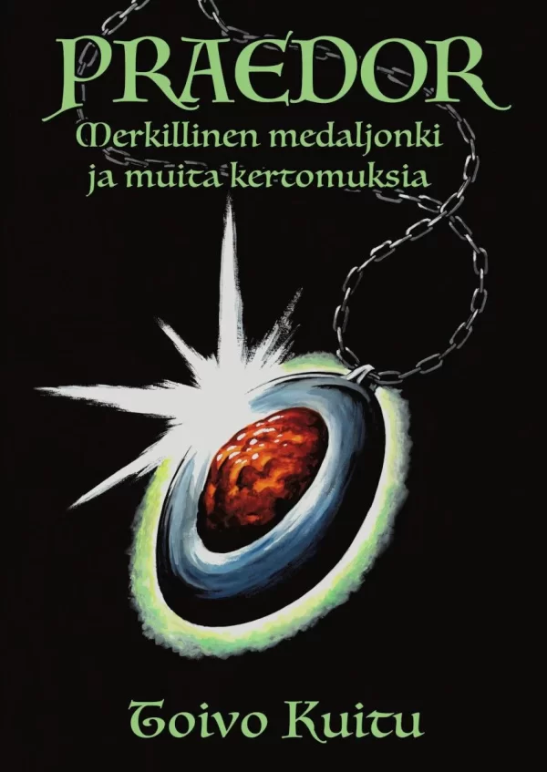 Praedor - Merkillinen medaljonki ja muita kertomuksia (Praedor) - Toivo Kuitu