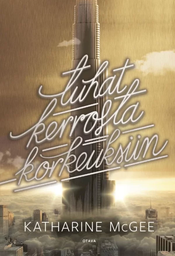 Tuhat kerrosta: Korkeuksiin